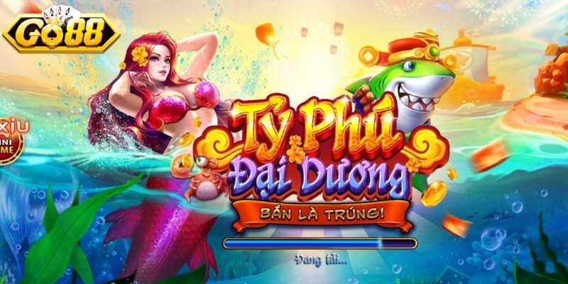 Tham gia thưởng thức game bắn cá GO88 đầy kịch tính